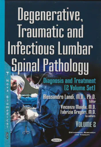 Degenerative, Traumatic and Infectious Lumbar Spinal Pathology - Diagnosis and Treatment (vol. 2)